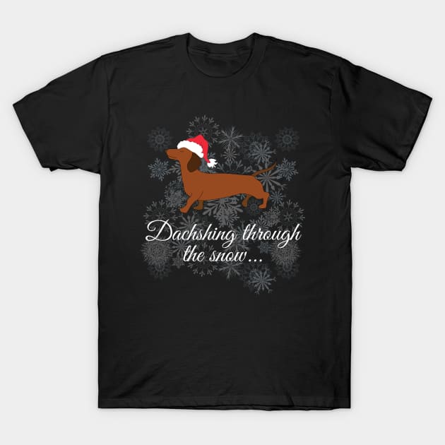 Dachshing Through The Snow T-Shirt by WonkeyCreations